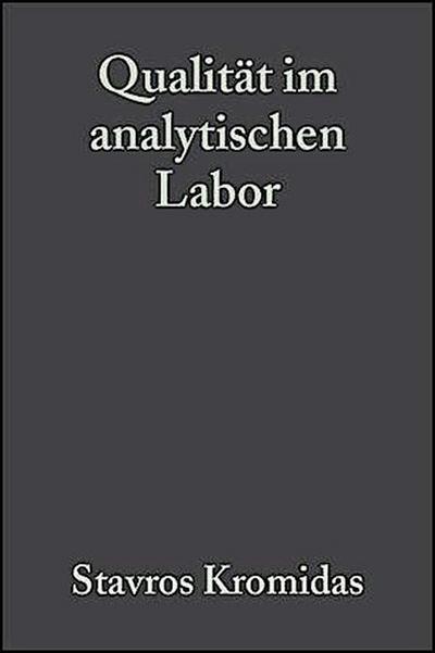 Qualität im analytischen Labor