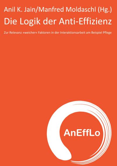 Die Logik der Anti-Effizienz