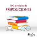 100 ejercicios de preposiciones