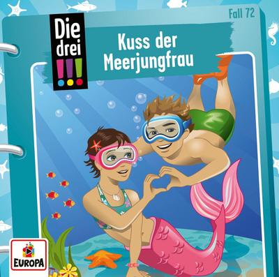 Die drei !!! 72: Kuss der Meerjungfrau