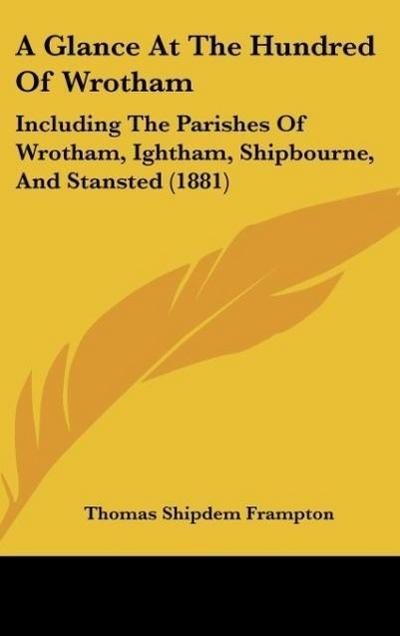 A Glance At The Hundred Of Wrotham