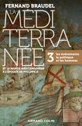 La Méditerranée et le monde méditerranéen à l’époque de Philippe II - Tome 3