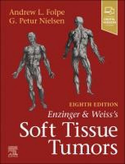 Enzinger and Weiss’s Soft Tissue Tumors