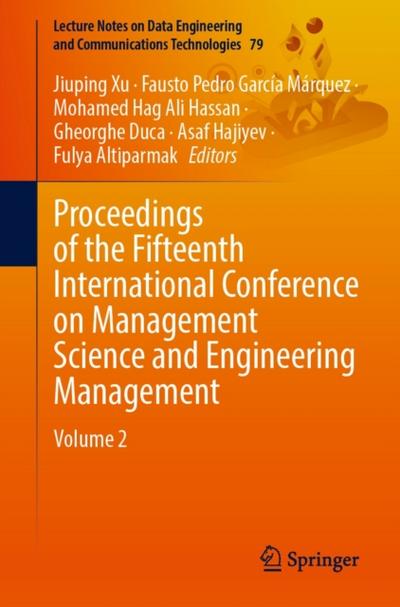 Proceedings of the Fifteenth International Conference on Management Science and Engineering Management