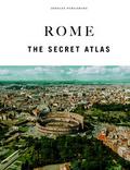 Rome - The secret Atlas