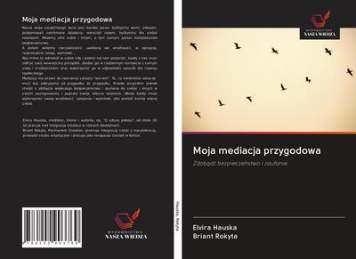 Moja mediacja przygodowa