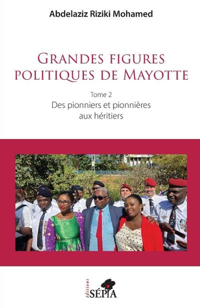 Grandes figures politiques de Mayotte