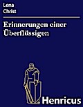 Erinnerungen einer Überflüssigen