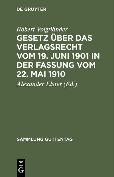 Gesetz über das Verlagsrecht vom 19.Juni 1901 in der Fassung vom 22.Mai 1910