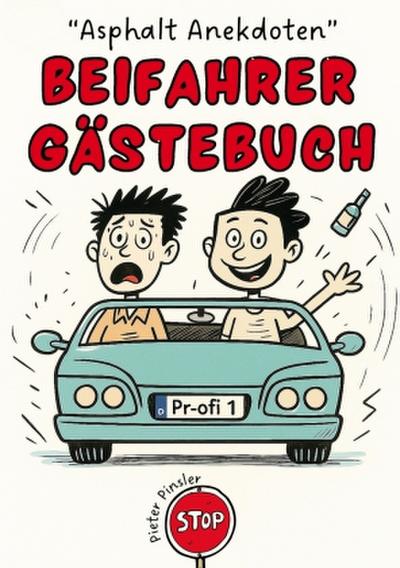 "Asphalt Anekdoten"- Beifahrer Gästebuch
