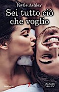 Sei tutto ciò che voglio