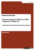 Urban Governance in Relation to Traffic Congestion of Dhaka City