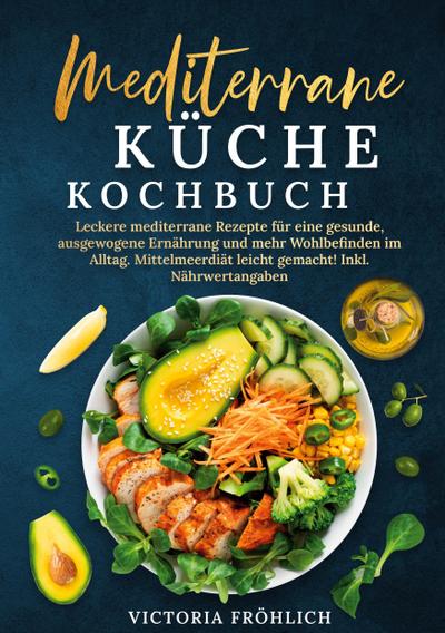 Mediterrane Küche Kochbuch