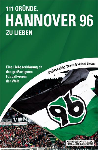 111 Gründe, Hannover 96 zu lieben