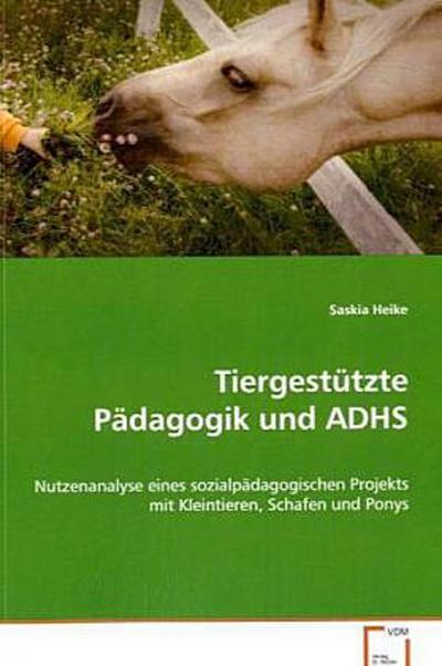 Tiergestützte Pädagogik und ADHS