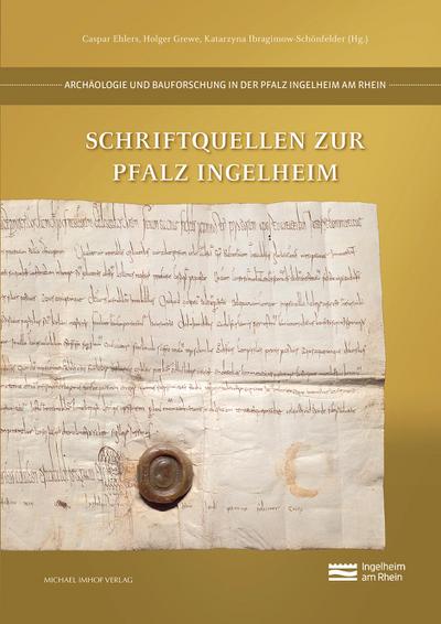 Schriftquellen zur Pfalz Ingelheim