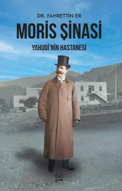 Moris Sinasi - Yahudinin Hastanesi