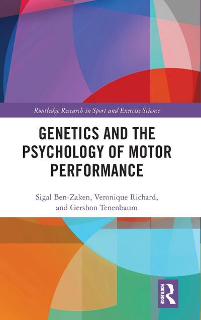 Genetics and the Psychology of Motor Performance