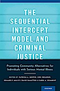 The Sequential Intercept Model and Criminal Justice