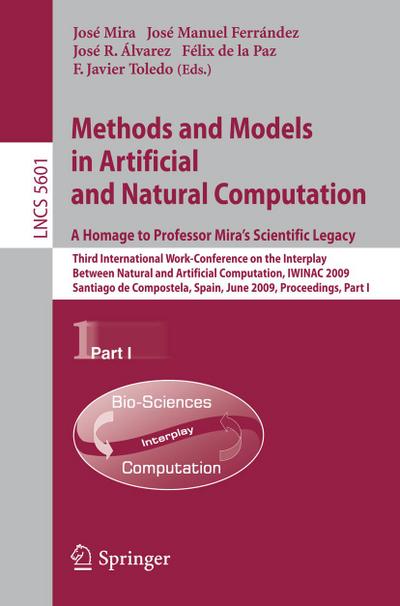 Methods and Models in Artificial and Natural Computation. A Homage to Professor Mira’s Scientific Legacy