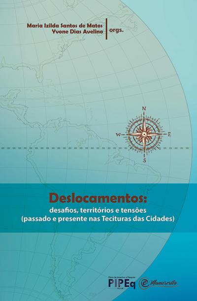 Deslocamentos: desafios, territórios e tensões