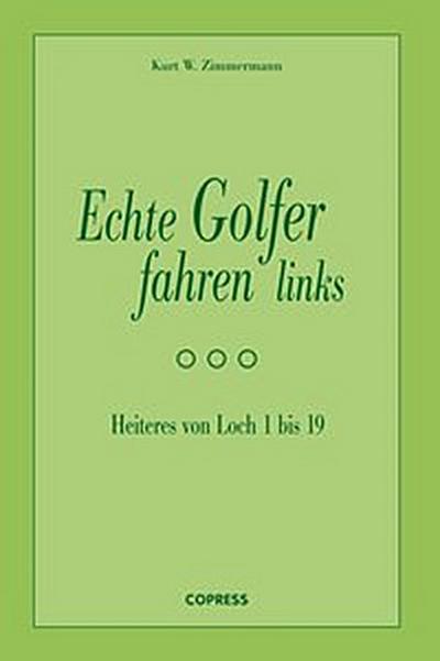 Echte Golfer fahren links