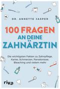 100 Fragen an deine Zahnärztin