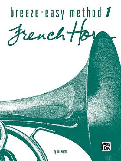 Breeze-Easy Method for French Horn, Book I
