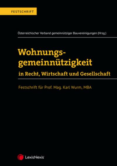 Wohnungsgemeinnützigkeit in Recht, Wirtschaft und Gesellschaft