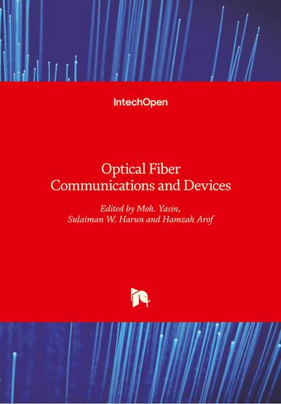 Optical Fiber Communications and Devices