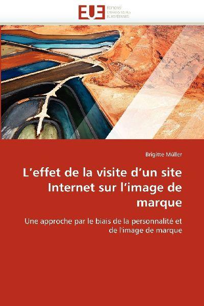 L Effet de la Visite D Un Site Internet Sur L Image de Marque - Muller-B