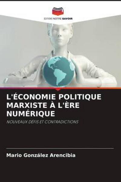 L’ÉCONOMIE POLITIQUE MARXISTE À L’ÈRE NUMÉRIQUE