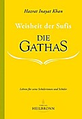 Die Gathas - Weisheit der Sufis