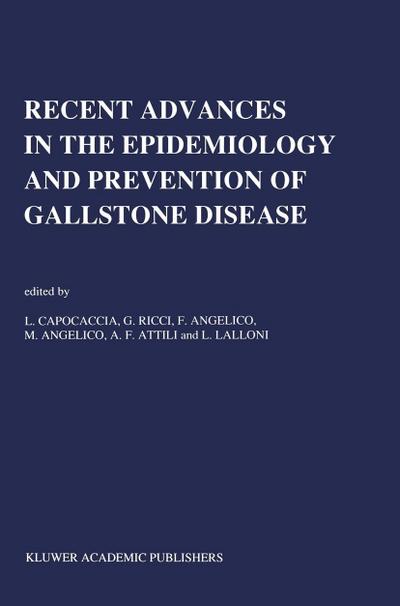 Recent Advantages in the Epidemiology and Prevention of Gallstone Disease