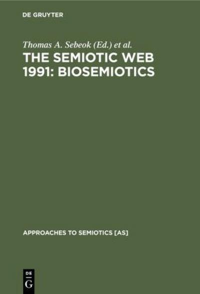 The Semiotic Web 1991: Biosemiotics