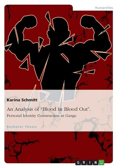 An Analysis of ¿Blood In Blood Out¿. Personal Identity Construction in Gangs