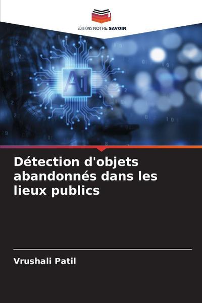 Détection d’objets abandonnés dans les lieux publics