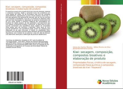 Kiwi: secagem, composição, compostos bioativos e elaboração de produto