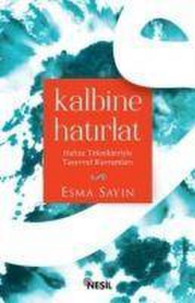 Kalbine Hatirlat