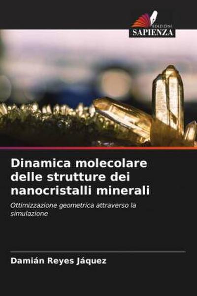 Dinamica molecolare delle strutture dei nanocristalli minerali