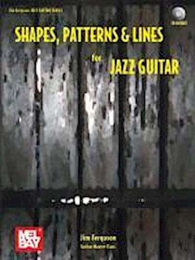 Shapes, Patterns & Lines for Jazz Guitar [With CD]