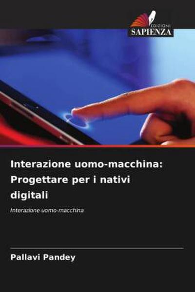 Interazione uomo-macchina: Progettare per i nativi digitali