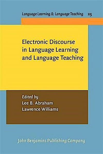 Electronic Discourse in Language Learning and Language Teaching