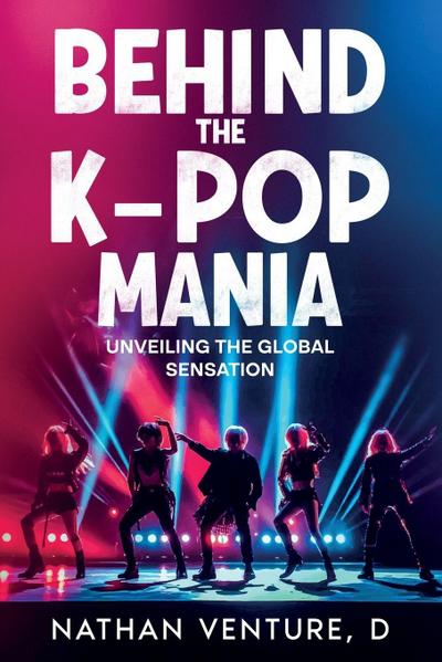 Behind the K-pop Mania