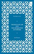 Key Ideas in Law: The Rule of Law and the Separation of Powers