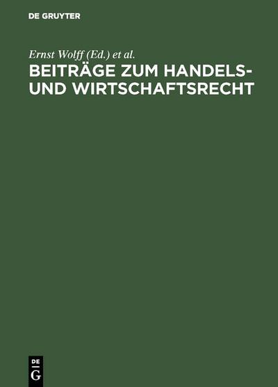 Beiträge zum Handels- und Wirtschaftsrecht