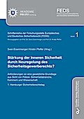 Stärkung der Inneren Sicherheit durch Neuregelung des Sicherheitsgewerberechts? Anforderungen an eine gesetzliche Grundlage aus Sicht von Polizei, Sicherheitsbranche, Kammern und Wissenschaft. 1. Hamburger Sicherheitsrechtstag