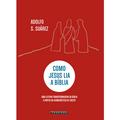 Como Jesus Lia a Bíblia