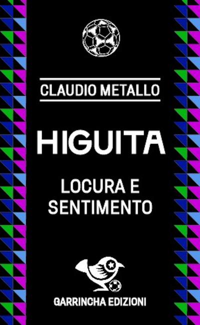 Metallo, C: Higuita. Locura e sentimento