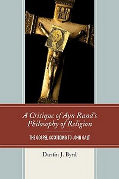 A Critique of Ayn Rand’s Philosophy of Religion